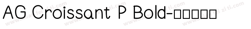 AG Croissant P Bold字体转换